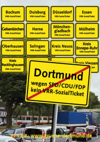 Plakat mit Ortsschildern der Städte mit Sozial-Ticket - Text: Dortmund wegen CDU/SPD/FDP kein VRR-SozialTicket